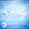 Fly (Radio Edit) [feat. Ras Vadah] - Myazisto lyrics