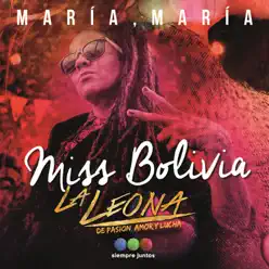 María, María (Tema de la Novela "La Leona") - Single - Miss Bolivia María, María (Tema de la Novela "La Leona") - Single - Miss Bolivia