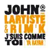 Stream & download J'suis comme toi (feat. Lartiste & Rim'K) [Ya Rayah] - Single