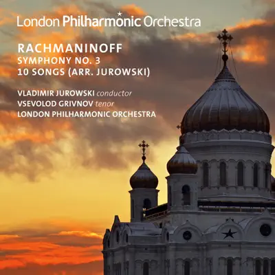 Rachmaninoff: Symphony No. 3 in A Minor, Op. 44 (Live) - London Philharmonic Orchestra