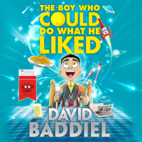 David Baddiel - The Boy Who Could Do What He Liked (Unabridged) artwork