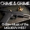 Crime & Grime: Outlaw Music of the Modern West, 2015