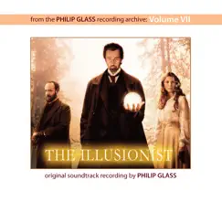 The Illusionist (From the Philip Glass Recording Archive, Vol. VII) by Philip Glass album reviews, ratings, credits