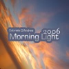 Morning Light: 2006 Remixes - Single