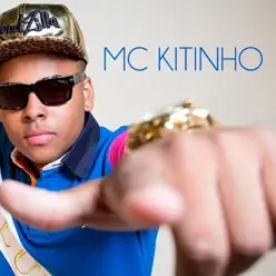 Mc Kitinho - Single - MC Kitinho Mc Kitinho - Single - MC Kitinho