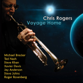 Voyage Home (feat. Michael Brecker, Steve Khan, Ted Nash, Xavier Davis, Jay Anderson, Steve Johns & Roger Rosenberg) - Chris Rogers