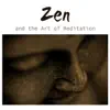 Stream & download Zen and the Art of Meditation – Music to Calm the Mind, Concentration, Spiritual Healing and Enlightenment