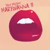 Mary Wanna II - Single album lyrics, reviews, download