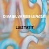 Diva Silva Reis - Single