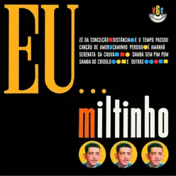 Eu...Miltinho - Miltinho