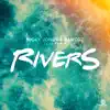 Stream & download Rivers (feat. Emro) - Single