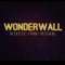 Wonderwall - Stephen Green lyrics