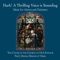 Hark! a Thrilling Voice Is Sounding - The Choir of the Church of Our Saviour & Paul J. Murray lyrics