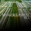 My Favorite Playlist, Vol. 2