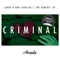 Criminal (feat. Ben Schuller) - Lahox lyrics