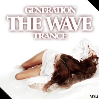 The Wave - Generation Trance, Vol.1 by Various Artists album reviews, ratings, credits