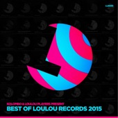 Kolombo & LouLou Players Present Best of LouLou Records 2015 artwork
