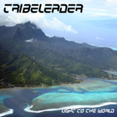 Light to the World - EP - Tribeleader