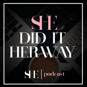 Podcast - She Did It Her Way podcast