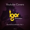 Youtube Movie Soundtrack Covers Vol. 1