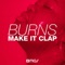 Make It Clap - BURNS lyrics