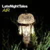 Late Night Tales: Air (Remastered) album lyrics, reviews, download