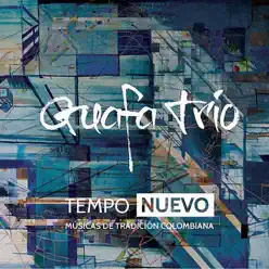 Tempo Nuevo - Guafa Trío Tempo Nuevo - Guafa Trío