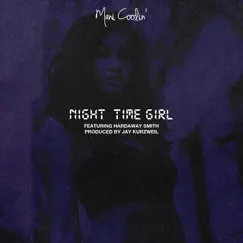 Night Time Girl (feat. Hardaway Smith) - Single by Mani Coolin album reviews, ratings, credits