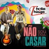 Não Sou pra Casar (feat. Pedro Paulo & Alex) - Single