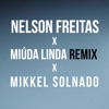 Miúda Linda (Mikkel Solnado Remix) - Single