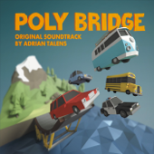 Poly Bridge (Original Soundtrack) - Adrian Talens