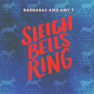 Sleigh Bells Ring - EP - Barnabas