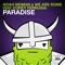 Paradise (feat. Corey Ferrugia) - Noah Neiman & We Are Rome lyrics
