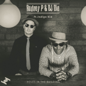 Holes in the Building (feat. Indigo Kid) [Instrumental] - Rodney P & DJ Die
