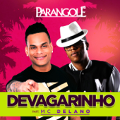 Devagarinho (feat. Mc Delano) - Parangolé