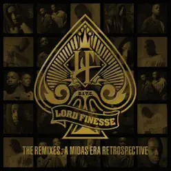 The Remixes - A Midas Era Retrospective - Lord Finesse