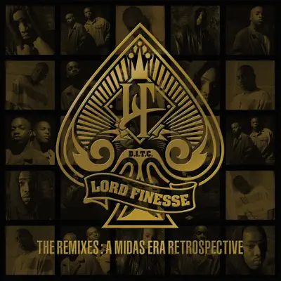 The Remixes - A Midas Era Retrospective - Lord Finesse The Remixes - A Midas Era Retrospective - Lord Finesse