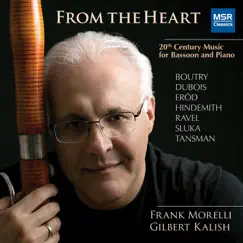 From The Heart: 20th Century Music for Bassoon and Piano by Frank Morelli & Gilbert Kalish album reviews, ratings, credits