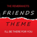 Friends Theme - I'll Be There for You - The Rembrandts