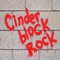 Cinderblock Rock - Ron Brunk lyrics