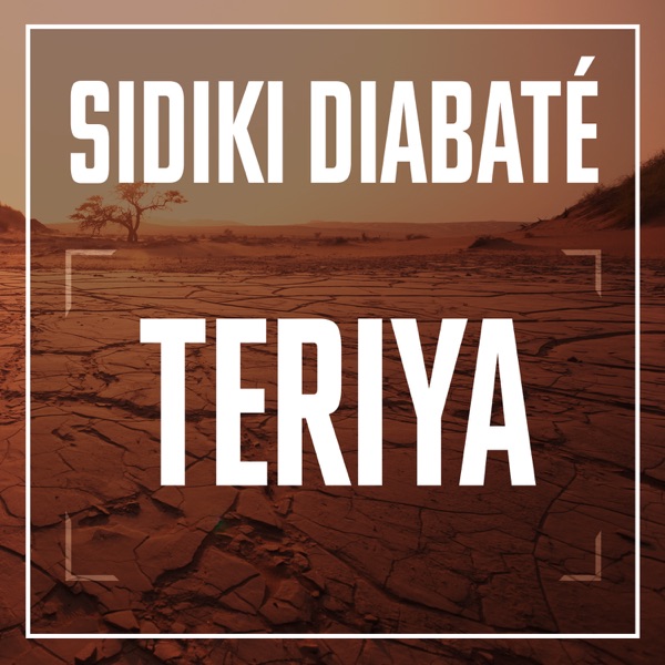 Teriya - Single - Sidiki Diabate