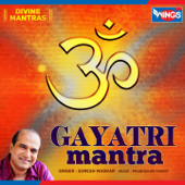 Gayatri Mantra - Suresh Wadkar