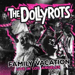 Family Vacation: Live in the Los Angeles - The Dollyrots