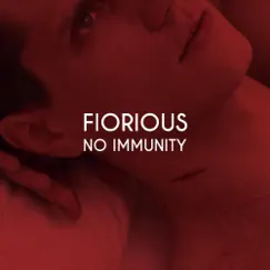 No Immunity - EP by Fiorious album reviews, ratings, credits