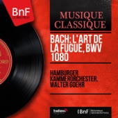 Bach: L'art de la fugue, BWV 1080 (Mono Version) artwork