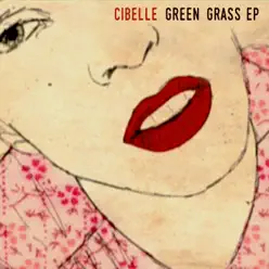 Green Grass EP - Cibelle