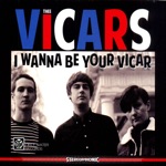 Thee Vicars - 1) I Wanna Be Your Vicar