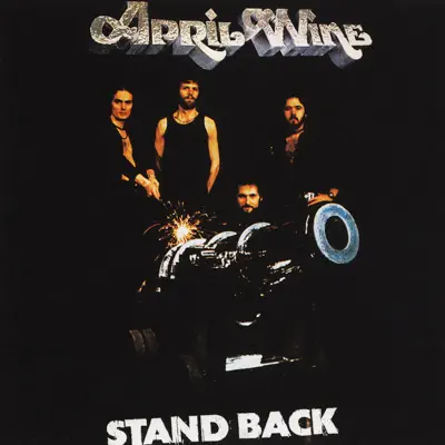 Stand Back - April Wine