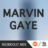 Marvin Gaye (B Workout Mix) - Single album lyrics, reviews, download