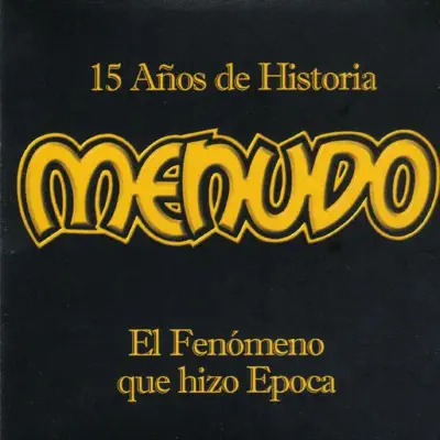 15 Años De Historia - Menudo